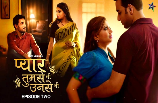 Pyar Tumse Bhi Unse Bhi S01 E02 2024 Ratri Hot Web Series